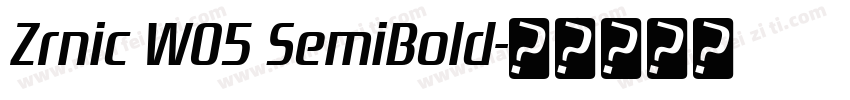 Zrnic W05 SemiBold字体转换